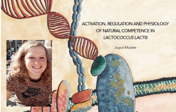 Joyce Mulder defends her PhD thesis ‘Activation, Regulation and Physiology of Natural Competence in Lactococcus lactis’